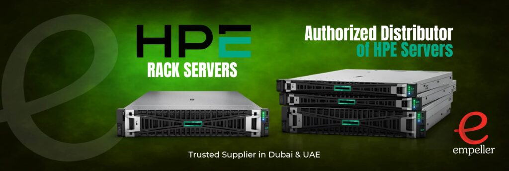 Shop HPE Rack Servers in Dubai with Empeller Systems – Your Trusted Partner for High-Performance Servers